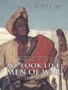We Look Like Men of War cover